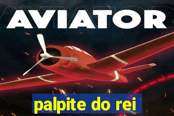 palpite do rei